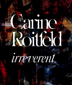 Carine Roitfeld《Irreverent》